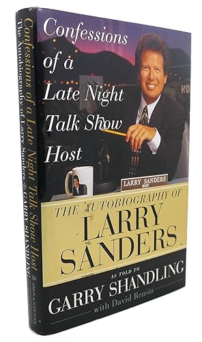 Seller image for CONFESSIONS OF A LATE NIGHT TALK SHOW HOST : The Autobiography of Larry Sanders for sale by Rare Book Cellar