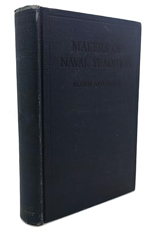 Seller image for MAKERS OF NAVAL TRADITION for sale by Rare Book Cellar