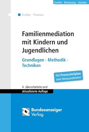 Bild des Verk�ufers f�r Familienmediation mit Kindern und Jugendlichen : Grundlagen - Methodik - Techniken zum Verkauf von AHA-BUCH GmbH