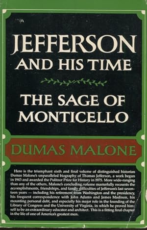 Seller image for The Sage Of Monticello; Volume Six Of Jefferson And His Time for sale by Austin's Antiquarian Books