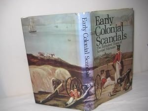 Early Colonial Scandals : The Turbulent Times of Samuel Marsden