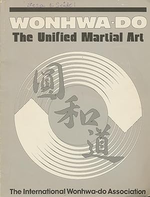 Wonhwa-do : The Unified Martial Art