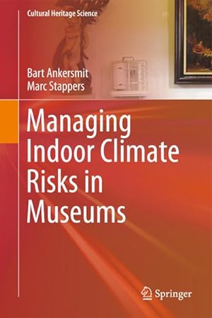 Bild des Verkufers fr Managing Indoor Climate Risks in Museums zum Verkauf von AHA-BUCH GmbH