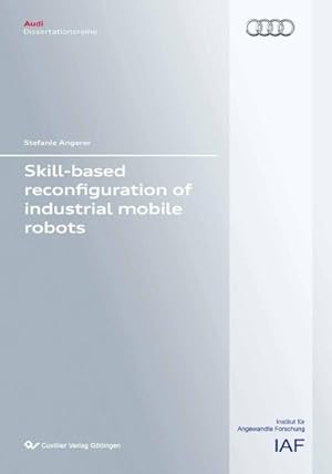 Seller image for Skill-Based reconfiguration of industrial mobile robots for sale by AHA-BUCH GmbH