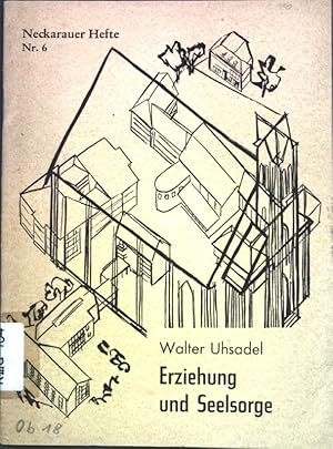 Imagen del vendedor de Erziehung und Seelsorge; Neckarauer Hefte Nr. 6; a la venta por books4less (Versandantiquariat Petra Gros GmbH & Co. KG)