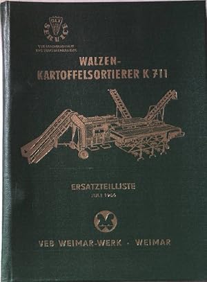 Image du vendeur pour Walzenkartoffelsortierer K711. Ersatzteilliste. mis en vente par books4less (Versandantiquariat Petra Gros GmbH & Co. KG)