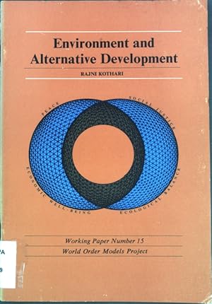 Bild des Verkufers fr Environment and Alternative Development; World Order Models Project, Working Paper Number 15; zum Verkauf von books4less (Versandantiquariat Petra Gros GmbH & Co. KG)