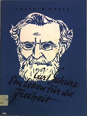 Bild des Verkufers fr Carl Schurz: Ein Leben fr die Freiheit; zum Verkauf von books4less (Versandantiquariat Petra Gros GmbH & Co. KG)