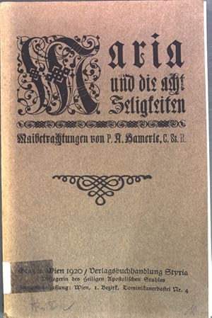 Seller image for Maria und die acht Seligkeiten: Maibetrachtungen. for sale by books4less (Versandantiquariat Petra Gros GmbH & Co. KG)