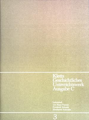 Seller image for Kletts geschichtliches Unterrichtswerk; Ausgabe C. 3. Lehrerheft. for sale by books4less (Versandantiquariat Petra Gros GmbH & Co. KG)