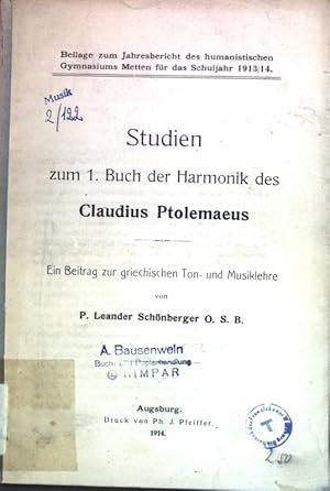 Studien zum 1. Buch der Harmonik des Claudius Ptolemaeus: Ein Beitrag zur griechischen Ton- und M...