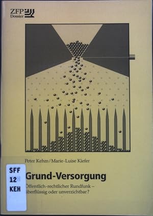 Seller image for Grund-Versorgung: fffentlich-rechtlicher Rundfunk - berflssig oder unverzichtbar?; ZDF-Dossier; for sale by books4less (Versandantiquariat Petra Gros GmbH & Co. KG)