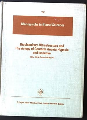 Seller image for Biochemistry, Ultrastructure and Physiology of Cerebral Anoixa, Hypoxia and Ischemia Monographs in Neural Sciences, Vol.1 for sale by books4less (Versandantiquariat Petra Gros GmbH & Co. KG)