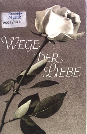 Immagine del venditore per Wege der Liebe; venduto da books4less (Versandantiquariat Petra Gros GmbH & Co. KG)