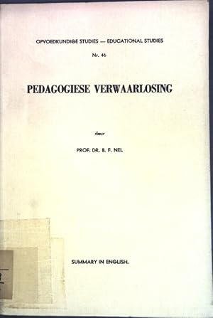Seller image for Pedagogiese Verwaarlosing; Opvoedkundige Studies - Educational Studies, Nr. 46; for sale by books4less (Versandantiquariat Petra Gros GmbH & Co. KG)