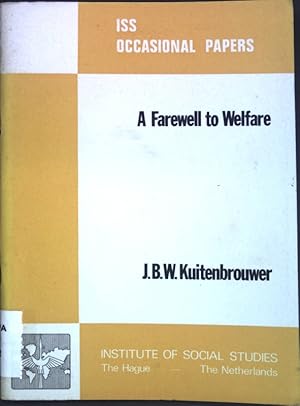 Bild des Verkufers fr A Farewell to Welfare; ISS Occasional Papers; zum Verkauf von books4less (Versandantiquariat Petra Gros GmbH & Co. KG)