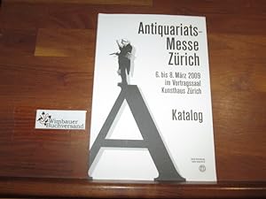 Antiquariats-Messe Zürich 6. bis 8. März 2009 im Vortragssaal Kunsthaus Zürich : Katalog