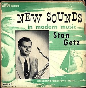 Savoy Presents New Sounds in modern music Volume 1 / Stan Getz / presenting tomorrow's music . . ...