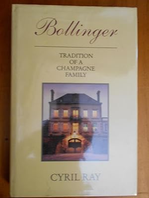 BOLLINGER: TRADITION OF A CHAMPAGNE FAMILY