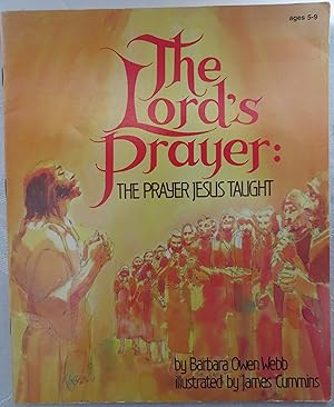 Imagen del vendedor de The Lord's Prayer: The prayer Jesus taught a la venta por Book Catch & Release