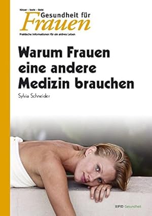 Bild des Verkufers fr Warum Frauen eine andere Medizin brauchen. zum Verkauf von Allguer Online Antiquariat