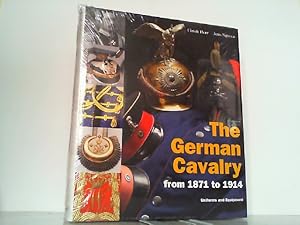 Immagine del venditore per The German Cavalry from 1871 - 1918. Verlagsfrisch verschweit! Wie neu! venduto da Antiquariat Ehbrecht - Preis inkl. MwSt.