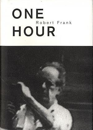 Seller image for Robert Frank: One Hour (Steidl) for sale by Vincent Borrelli, Bookseller