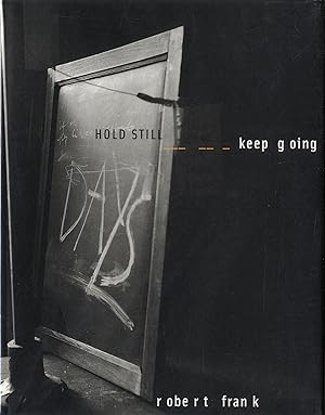 Seller image for Robert Frank: Hold Still, Keep Going (First Edition) for sale by Vincent Borrelli, Bookseller