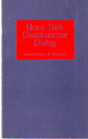 Dialektischer Dialog. Literaturwissenschaftliche Untersuchung zum Problem der Verständigung.