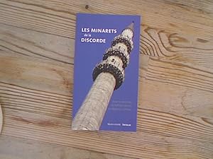 Seller image for Les minarets de la discorde. for sale by Antiquariat Bookfarm