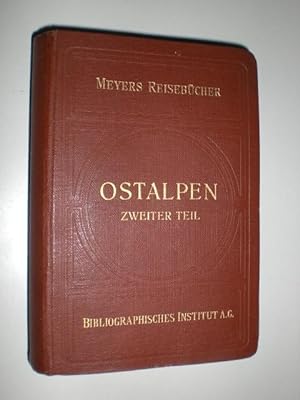 Imagen del vendedor de Ostalpen. Zweiter Teil. Mnchen, Chiemgau, Berchtesgaden, Salzkammergut, Tirolstlich der Brennerbahn, Hohe Tauern, Karnische Alpen. a la venta por Stefan Kpper