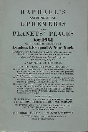 Seller image for Raphael's astronomical ephemeris of the Planet's places for 1961 with tables of houses for London, Liverpool & New York for sale by LES TEMPS MODERNES