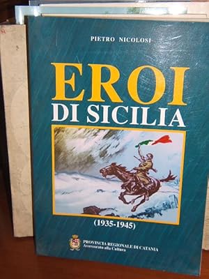 Imagen del vendedor de EROI DI SICILIA (1935-1945)., a la venta por Libreria antiquaria Pagine Scolpite