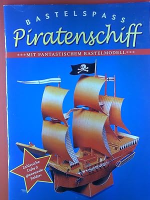 Immagine del venditore per Bastelspass Piratenschiff. Mit fantastischem Bastelmodell venduto da biblion2