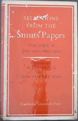 Imagen del vendedor de Selections From the Smuts Papers : Volume II - June 1902-May 1910 a la venta por Chapter 1