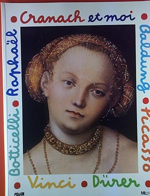 Bild des Verkufers fr Cranach et moi zum Verkauf von biblion2