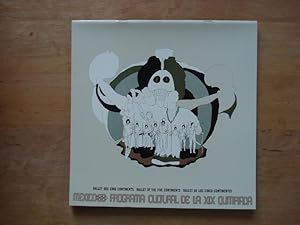 Mexico 68 Programa Cultural de la XIX Olimpiada - Ballet of the Five Continents / Ballet des Cinq...