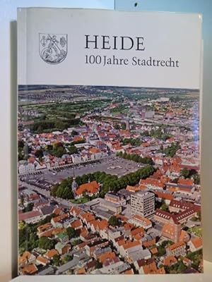 Seller image for Heide - 100 Jahre Stadtrecht 1870 - 1970. Festschrift zur 100. Wiederkehr des Tages der Verleihung des Stadtrechts an Heide for sale by Antiquariat Weber