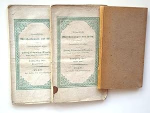 Monathliche Mittheilungen aus Wien. Neue Folge. 6. Jahrgang 1837 1., 2., 5. Heft.