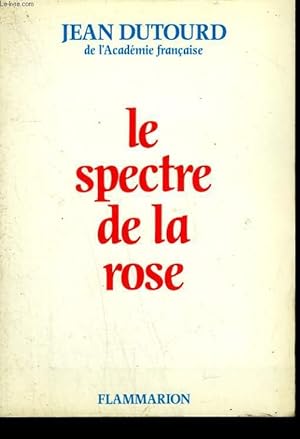 Bild des Verkufers fr LE SPECTRE DE LA ROSE. zum Verkauf von Le-Livre