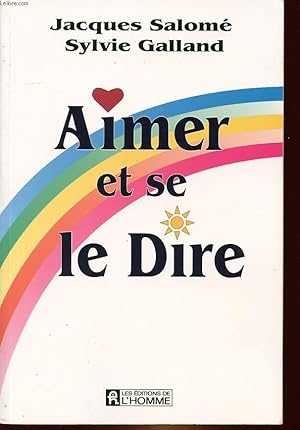 Seller image for AIMER ET SE LE DIRE for sale by Le-Livre