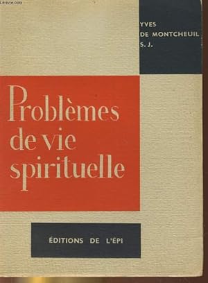 Bild des Verkufers fr PROBLEMES DE VIE SPIRITUELLE zum Verkauf von Le-Livre