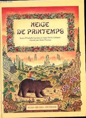 Seller image for NEIGE DE PRINTEMPS for sale by Le-Livre