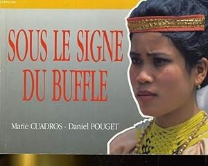 Bild des Verk�ufers f�r SOUS LE SIGNE DU BUFFLE CELEBES (SULAWESI). INDONESIE zum Verkauf von Le-Livre