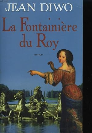 Bild des Verkufers fr LA FONTAINIERE DU ROY. zum Verkauf von Le-Livre