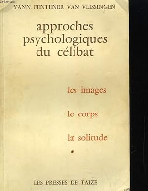 Image du vendeur pour APPROCHES PSYCHOLOGIQUES DU CELIBAT mis en vente par Le-Livre