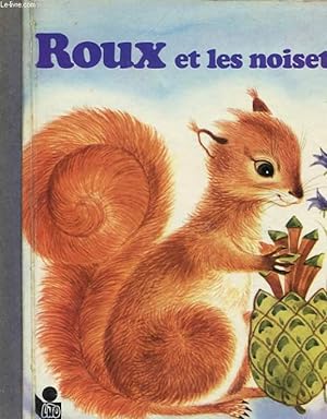 Image du vendeur pour ROUX ET LES NOISETTES mis en vente par Le-Livre