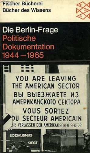 Bild des Verkufers fr DIE BERLIN-FRAGE, POLITISCHE DOKUMENTATION 1944-1965 zum Verkauf von Le-Livre