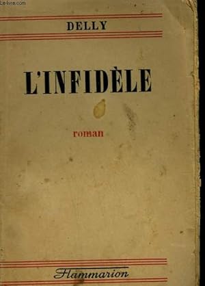 Seller image for L'INFIDELE. for sale by Le-Livre