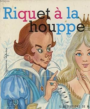Bild des Verkufers fr RIQUET LA HOUPPE zum Verkauf von Le-Livre